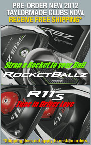 Pre-Order New 2012 Taylor Made R11-S & RocketBallz Golf Clubs Now