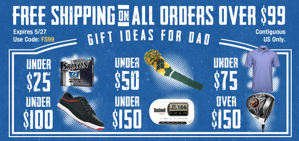 Great Gift Ideas for Dad, Plus Free Shipping on All Orders Over $99