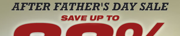 Save up to 88% at the After Father's Day Sale