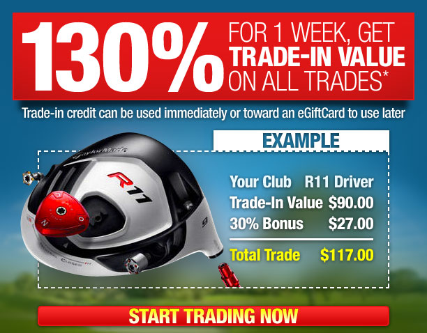 Get 130% Trade-In Value on All Trades