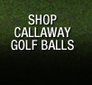 Shop Callaway Golf Balls