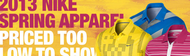 2013 Nike Spring Apparel too low to show.