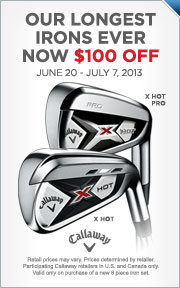 $100 Instant Rebate on Callaway X Hot & X Hot Pro Iron Sets