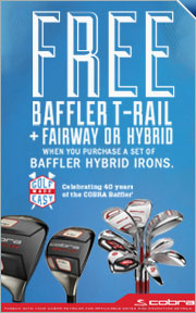 Buy a Set of Baffler Hybrid Irons and Receive a Free Baffler T-Rail+ Fairway Wood or Hybrid
