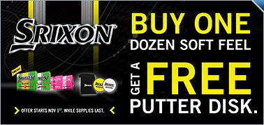 Free Putter Disk With Purchase of Any Srixon Soft Feel Golf Ball Dozens Free Putter Disk With Purchase of Any Srixon Soft Feel Golf Ball Dozens